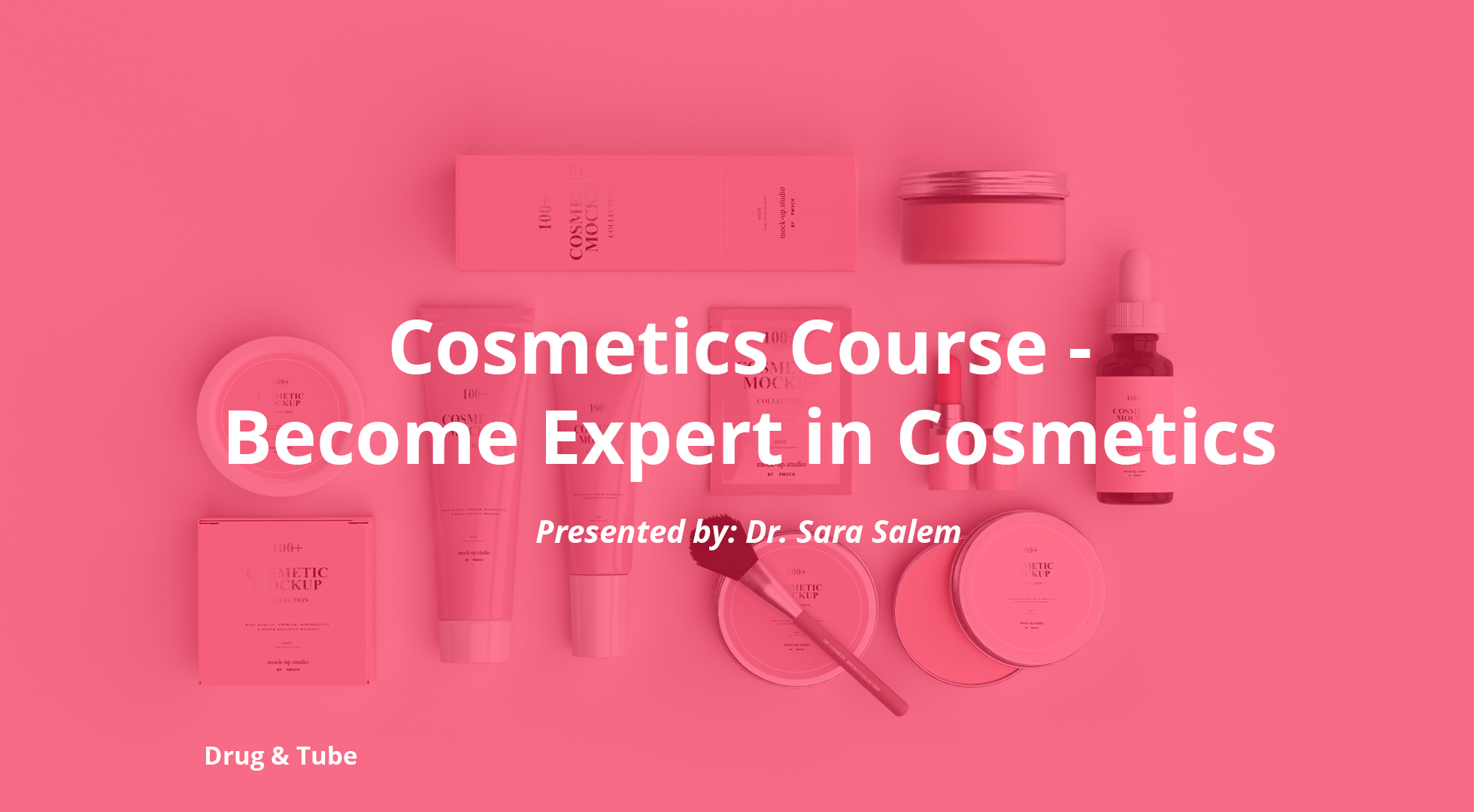 Cosmetics Course Expert in Cosmetics — Drug And Tube